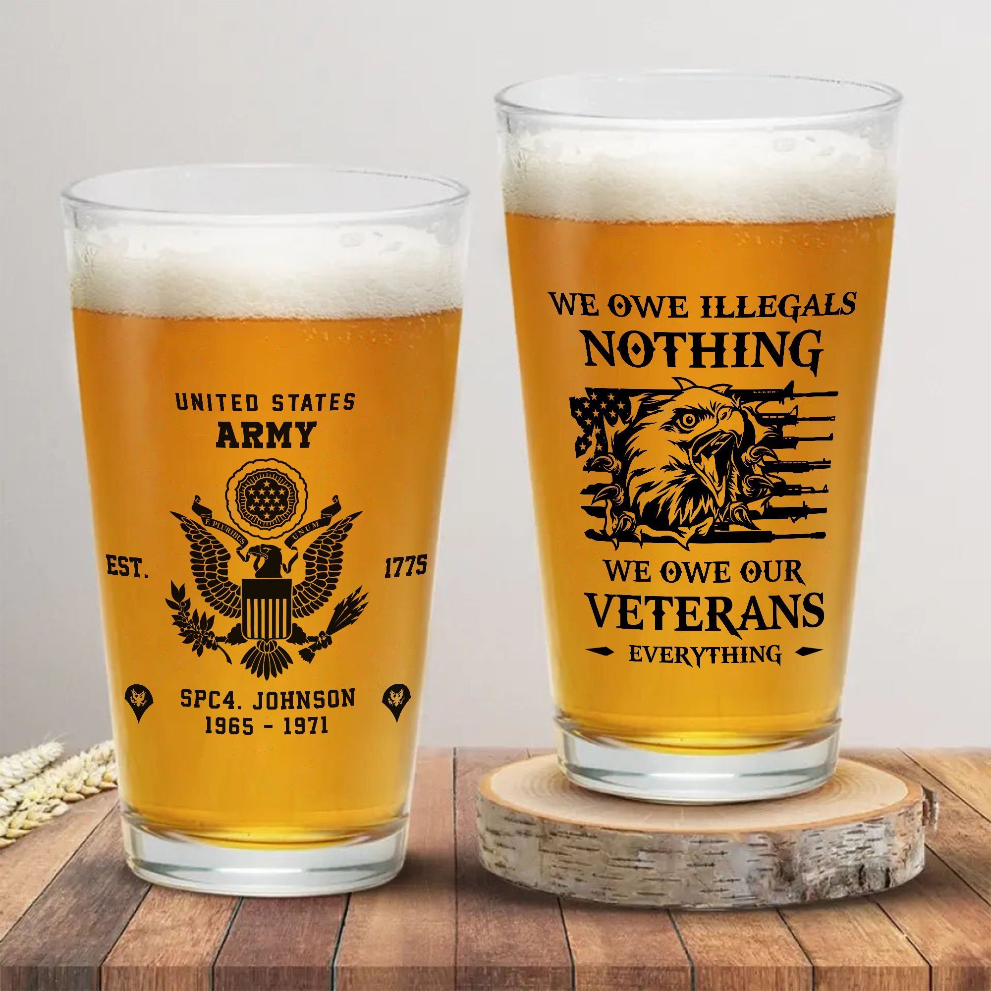 U.S. Army Beer Glass Custom Name, Year And Rank, US Military Glass For Soldiers, We Owe Illegals Nothing, US Military Gifts ETRG-59556