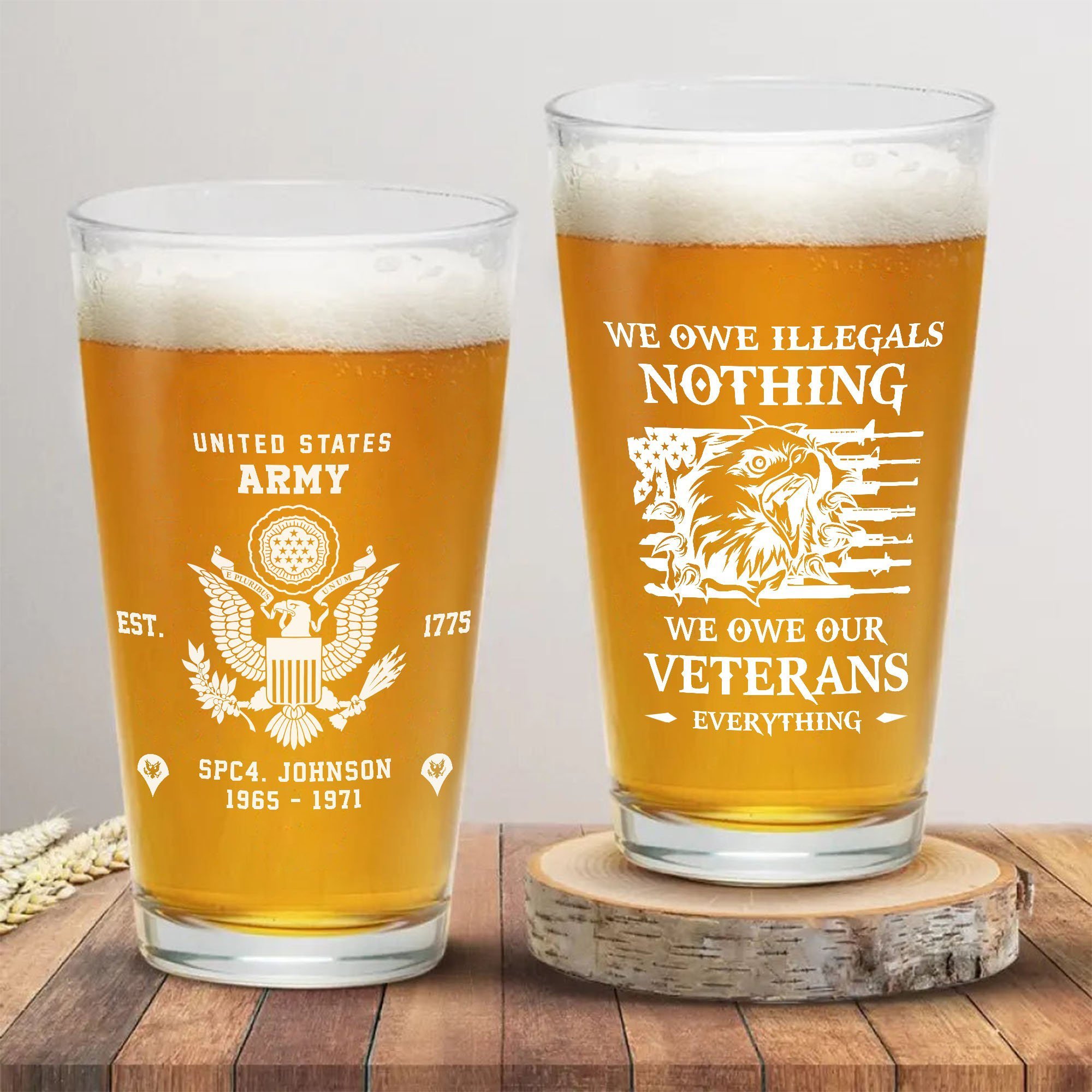 U.S. Army Beer Glass Custom Name, Year And Rank, US Military Glass, We Owe Illegals Nothing, US Military Gifts ETRG-59567