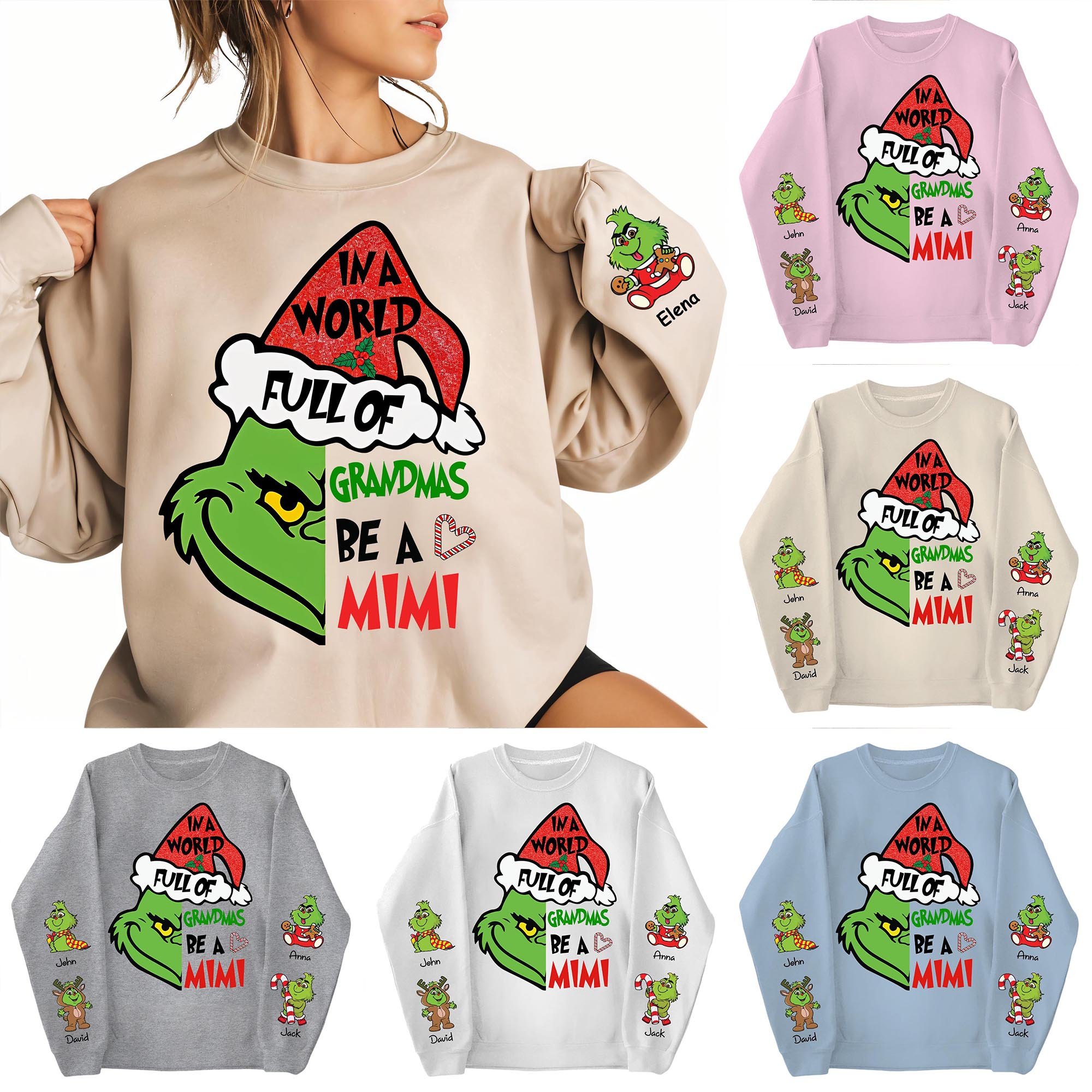 Grinch Hoodie And Sweatshirt Custom Nickname Grandma And Kids Name, In A Full World Of Grandmas Be A Mimi, Christmas Gifts ETRG-62274